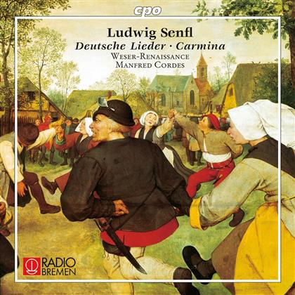 Weser Renaissance Bremen & Ludwig Senfl - Deutsche Lieder - Carmina
