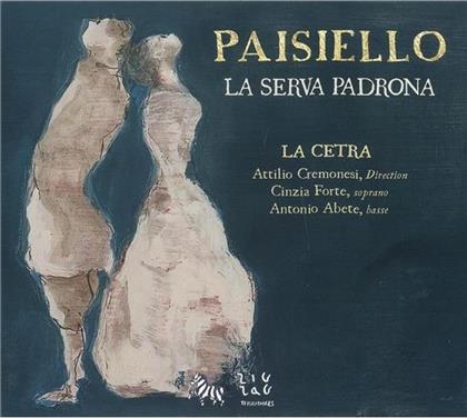 Cinzia Forte & Giovanni Paisiello (1740-1816) - Serva Padrona, La