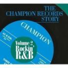 Champion Records Story - Vol. 2