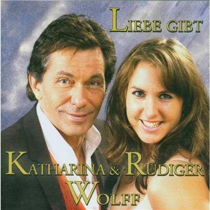 Katharine & Rüdiger Wolff - Liebe Lebt