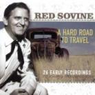 Red Sovine - Hard Road To Travel