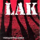 Lak - Verdammtes Leben