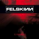 Felskinn - Listen