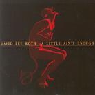 David Lee Roth - A Little Ain't Enough (Remastered)