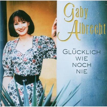 Gaby Albrecht - Glücklich Wie Nie