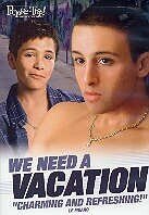 We need a vacation