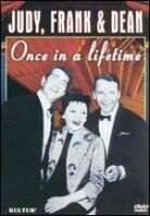 Frank Sinatra, Judy Garland & Dean Martin - Judy, Frank & Dean: Once in a Lifetime