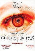 Close your eyes (2002)