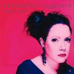 Antonella Ruggiero - Souvenir D'italie