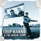Chip Hanna & The Berlin Three - ---