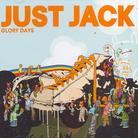 Just Jack - Glory Days
