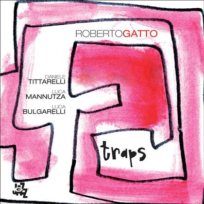 Roberto Gatto Quartet - Traps
