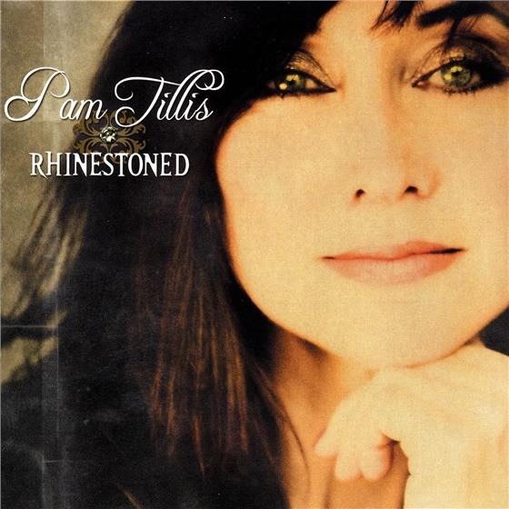 Pam Tillis - Rhinestoned