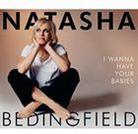 Natasha Bedingfield - I Wanna Have Your Babies