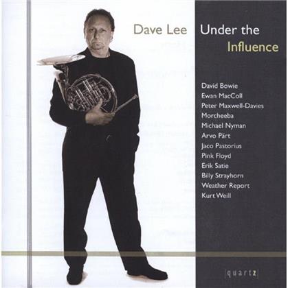 Dave Lee - Under The Influence (Quartz)