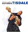 Wayman Tisdale - Very Best Of
