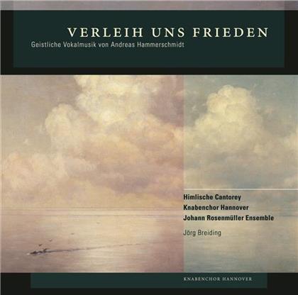 Himlische Cantorey, Knabenchor & Andreas Hammerschmidt (1611-1675) - Geistliche Vokalmusik (Welpremiere)