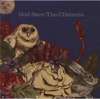 The Clientele - God Save The Clientele