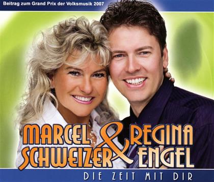Schweizer Marcel & Regina Engel - Die Zeit Mit Dir