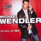 Michael Wendler - Sie Liebt Den Dj - 2Track