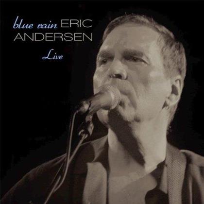 Eric Andersen - Blue Rain - Live