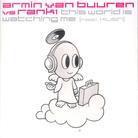Armin Van Buuren - This World Is Watching Me