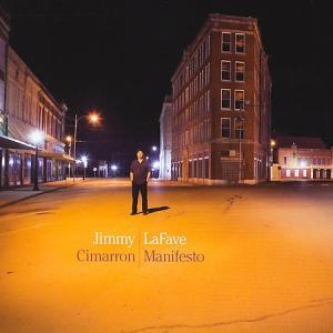 Jimmy Lafave - Cimarron Manifesto