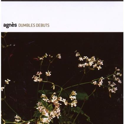 Agnes - Dumbles Debuts