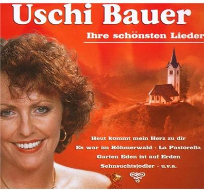 Uschi Bauer - Ihre Schönsten Lieder