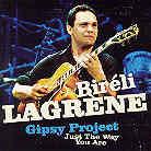 Bireli Lagrene - Gipsy Project - Just The Way You Are