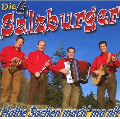 Die 4 Salzburger - Halbe Sachen Mach Ma Nit