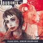 Bubonix - Please Devil, Send Me Golden Hair