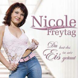 Nicole Freytag - Du Hast Das Eis In Mir