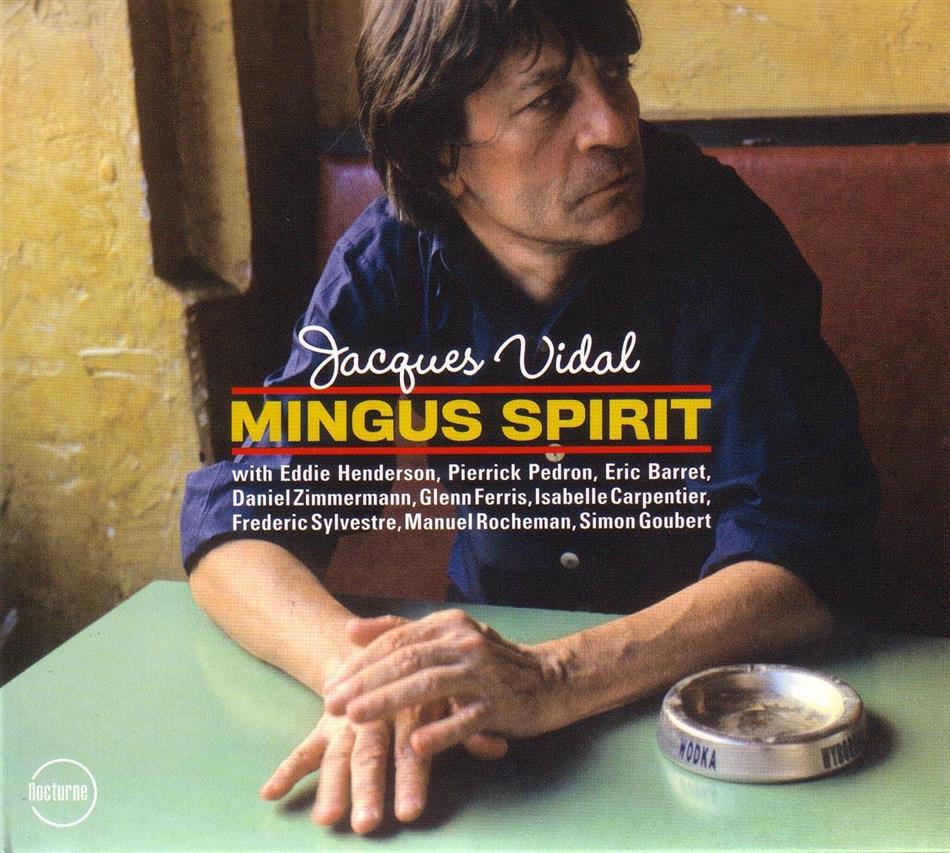 Jacques Vidal - Mingus Spirit