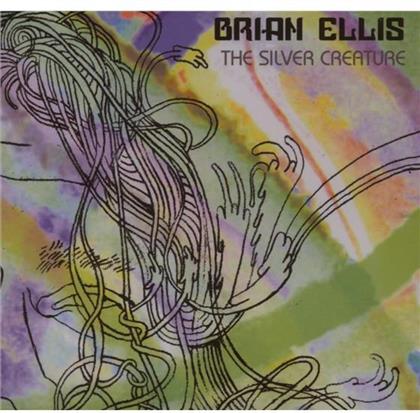 Brian Ellis - Silver Creature