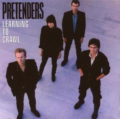 The Pretenders - Learning To Crawl (Nouvelle Edition)