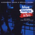 Prusa Alexandra - Blue Tango In Paris