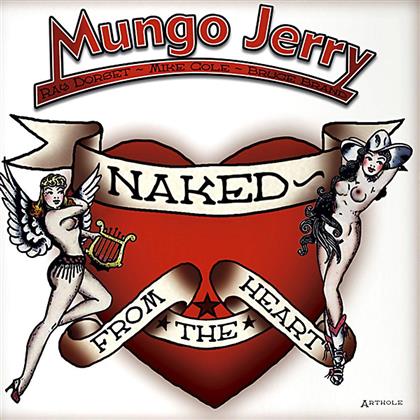 Mungo Jerry - Naked From The Heart