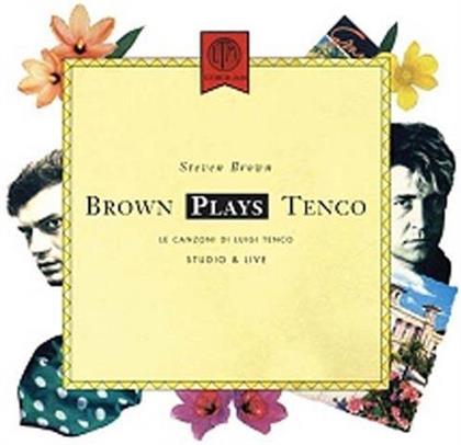 Steven Brown - Brown Plays Tenco & Live