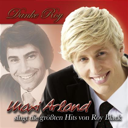 Maxi Arland - Danke Roy
