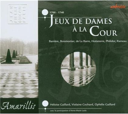 Ens Amarillis & Diverse Barock - Jeux De Dame A La Cour