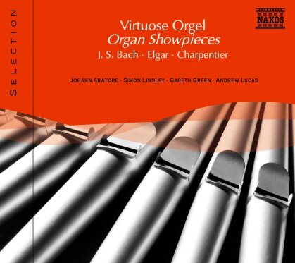 Aratore/Lindley/Gree & Bach/Elgar/Charpenti - Viruose Orgel