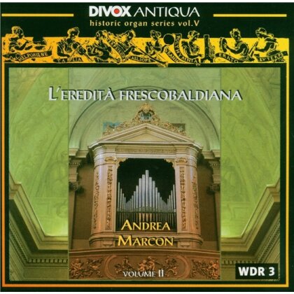 Andrea Marcon & Diverse Orgel - Heritage Of Frescobaldi Ii