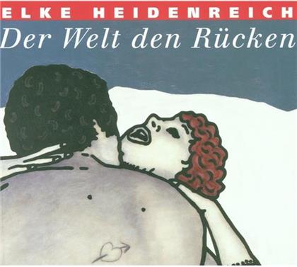 Elke Heidenreich & --- - Der Welt Den Rücken