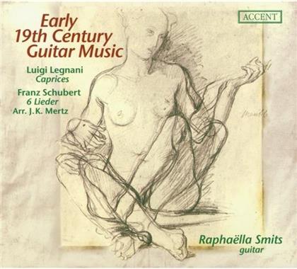 Raphaella Smits & Legnani/Schubert - Early 19Th Century Guitar