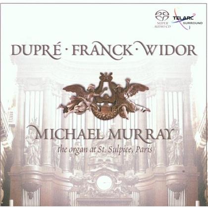 Michael Murray & Dupre/Franck/Widor - Orgelwerke (SACD)