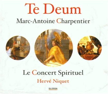 Le Concert Spirituel & Marc-Antoine Charpentier (1636-1704) - Te Deum/Motets