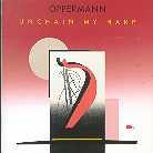 Rüdiger Oppermann - Unchain My Harp