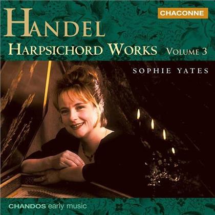 --- & Georg Friedrich Händel (1685-1759) - Harpsichord Works Volume 3