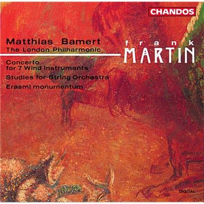 Matthias Bamert, Frank Martin (1890-1974) & London Philharmonic - Concerto For 7 Wind Instruments, Studies For String Orchestra, Eerasmi Monumentum